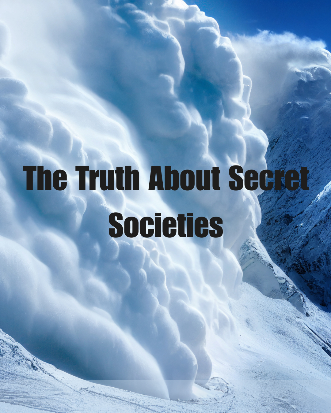 The Truth About Secret Societies
